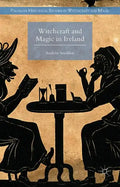 Witchcraft and Magic in Ireland - Hardcover