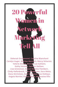 20 Powerful Women in Network Marketing Tell All - Paperback