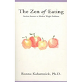 The Zen of Eating: Ancient Answers to Modern Weight Problems - Paperback