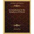 An Introduction To The Metaphysics Of Morals - Paperback