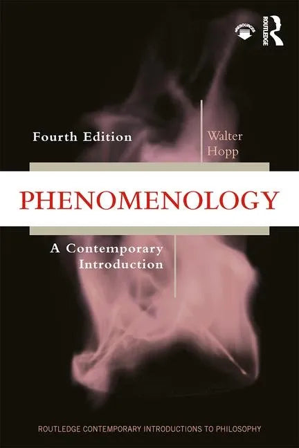 Phenomenology: A Contemporary Introduction - Paperback
