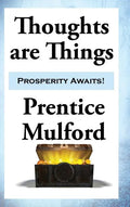 Thoughts are Things - Hardcover