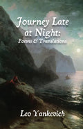 Journey Late at Night: Poems and Translations - Paperback