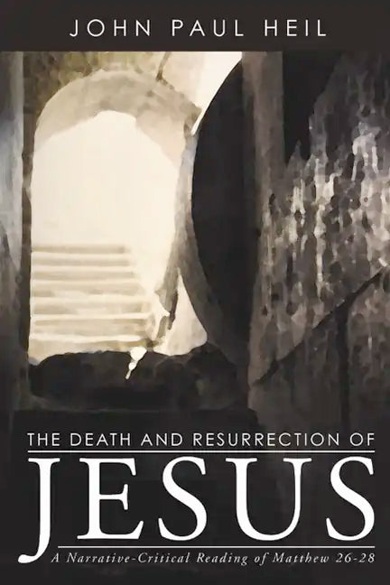 The Death and Resurrection of Jesus - Paperback