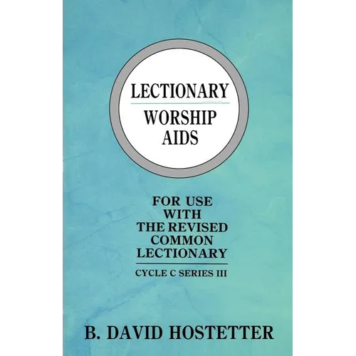Lectionary Worship Aids: Cycle C Series III - Paperback