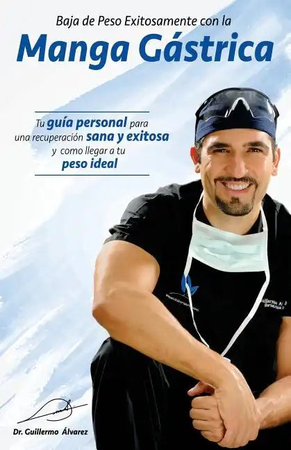 Baja de Peso Exitosamente con la Manga Gastrica - Paperback