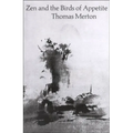 Zen and the Birds of Appetite - Paperback