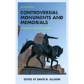 Controversial Monuments and Memorials: A Guide for Community Leaders - Paperback
