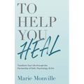 To Help You Heal - Paperback