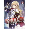 Loner Life in Another World (Light Novel) Vol. 2 - Paperback