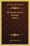 The Scout Law In Practice (1915) - Paperback