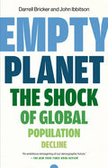 Empty Planet: The Shock of Global Population Decline - Paperback