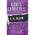 God's Generals for Kids-Volume 12: A. A. Allen - Hardcover