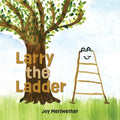 Larry the Ladder - Paperback