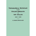 Topographical Dictionary of 2885 English Emigrants to New England, 1620-1650 - Paperback