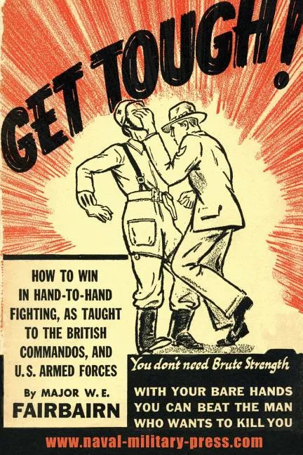 Get Tough!: How To Win In Hand To Hand Fighting - Paperback