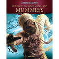 World's Most Menacing Mummies - Library Binding