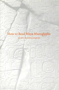 How to Read Maya Hieroglyphs - Paperback