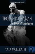 Thoughts of A Man: A book of knowledge - Paperback