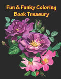 Fun & Funky Coloring Book Treasury: Mandalas and More Coloring Book Treasury - Paperback