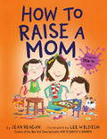 How to Raise a Mom - Paperback