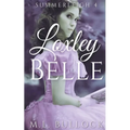 Loxley Belle - Paperback