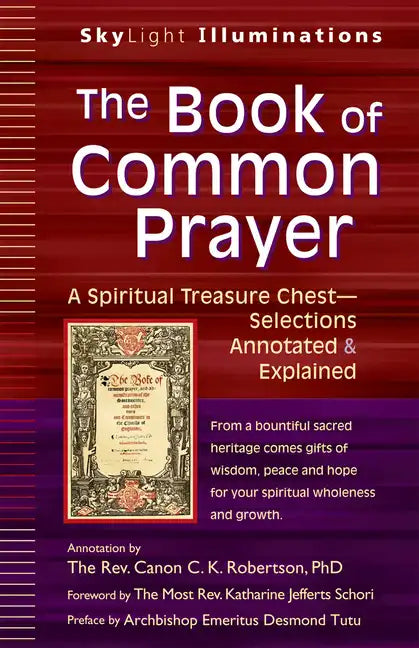 The Book of Common Prayer: A Spiritual Treasure Chest--Selections Annotated & Explained - Hardcover