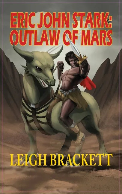Eric John Stark: Outlaw of Mars - Hardcover