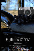 The Complete Guide to Fujifilm's X100V (B&W Edition) - Paperback