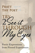 Try 2 See It Through My Eyes - Paperback