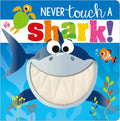 Never Touch a Shark! - Board Book