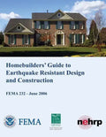 Homebuilders' Guide to Earthquake-Resistant Design and Construction (FEMA 232 / June 2006) - Paperback