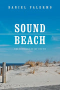 Sound Beach: The Summers of My Youth - Paperback