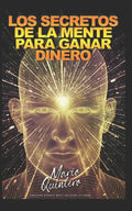 Los Secretos de la Mente Para Ganar Dinero - Paperback