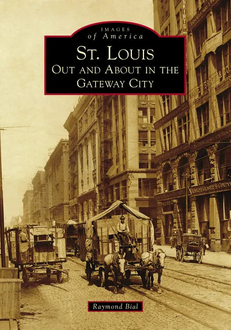 St. Louis: Out and about in the Gateway City - Paperback