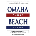 Omaha Beach: D-Day, June 6, 1944 - Paperback