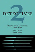 2 Detectives: Miss Cayley's Adventures / Hilda Wade - Paperback