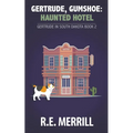 Gertrude, Gumshoe: Haunted Hotel - Paperback