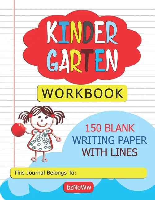 Kindergarten Workbook: 150 Blank Writing Paper with Lines - Paperback