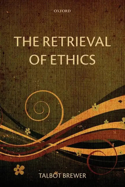 The Retrieval of Ethics - Paperback