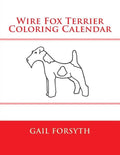 Wire Fox Terrier Coloring Calendar - Paperback
