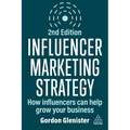 Influencer Marketing Strategy: How Influencers Can Help Grow Your Business - Paperback