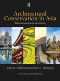 Architectural Conservation in Asia: National Experiences and Practice - Paperback
