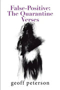 False-Positive: the Quarantine Verses - Paperback