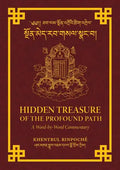 Hidden Treasure of the Profound Path: A Word-by-Word Commentary on the Kalachakra Preliminary Practices - Paperback