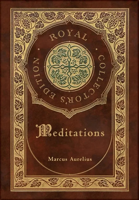 Meditations (Royal Collector's Edition) (Case Laminate Hardcover with Jacket) - Hardcover