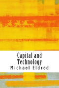 Capital and Technology: Marx and Heidegger - Paperback