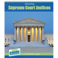 Choosing Supreme Court Justices - Library Binding