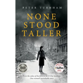 None Stood Taller - Paperback