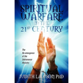Spiritual Warfare in the 21st Century: The Re-Emergence of the Deliverance Ministry - Paperback